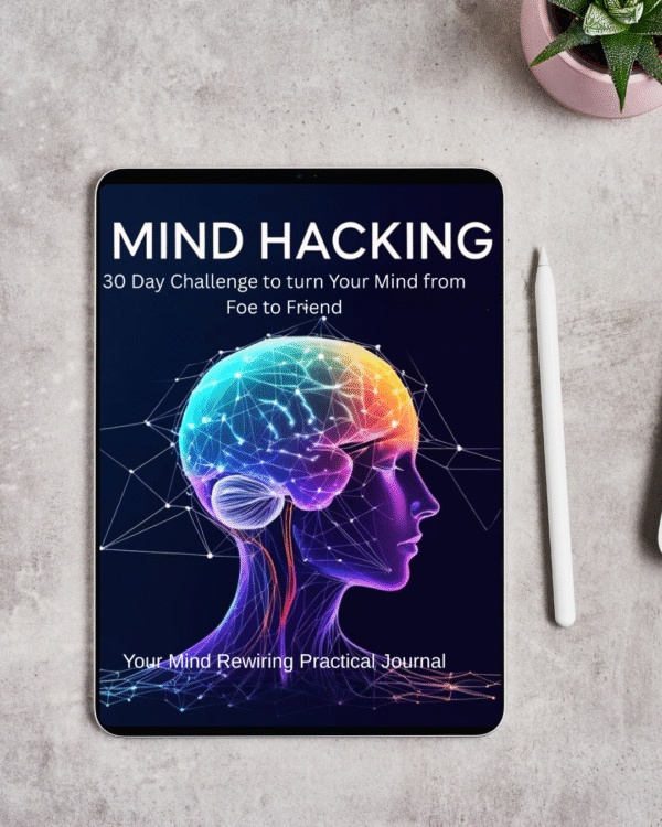 Mind Hacking digital workbook PDF – printable A4 guide with journaling prompts for anxiety,depression, overthinking, and mindset shifts.